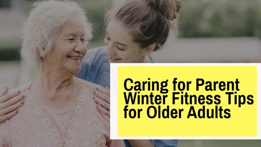 Winter Fitness Tips for Older Adults